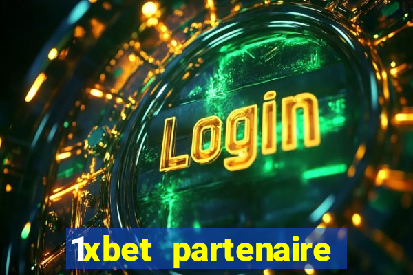 1xbet partenaire apk download